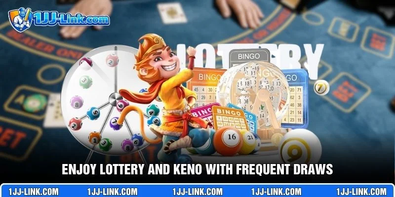 Enjoy Lottery and Keno with frequent draws