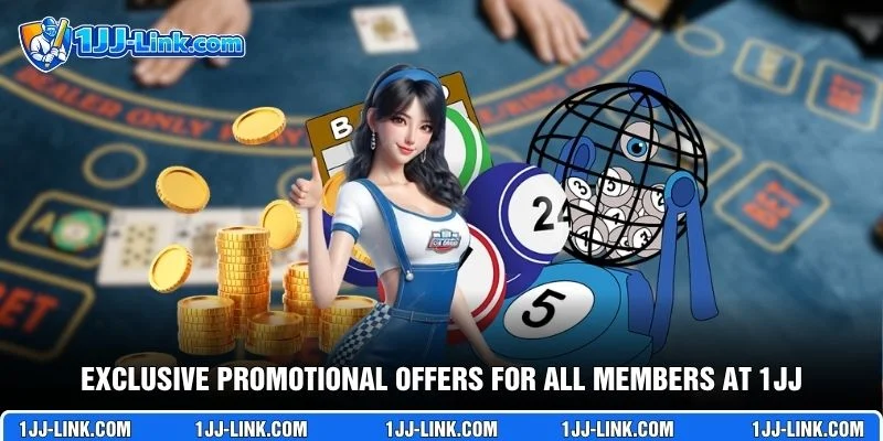 Exclusive promotional offers for all members at 1jj