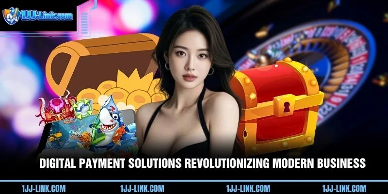 Digital payment solutions revolutionizing modern business